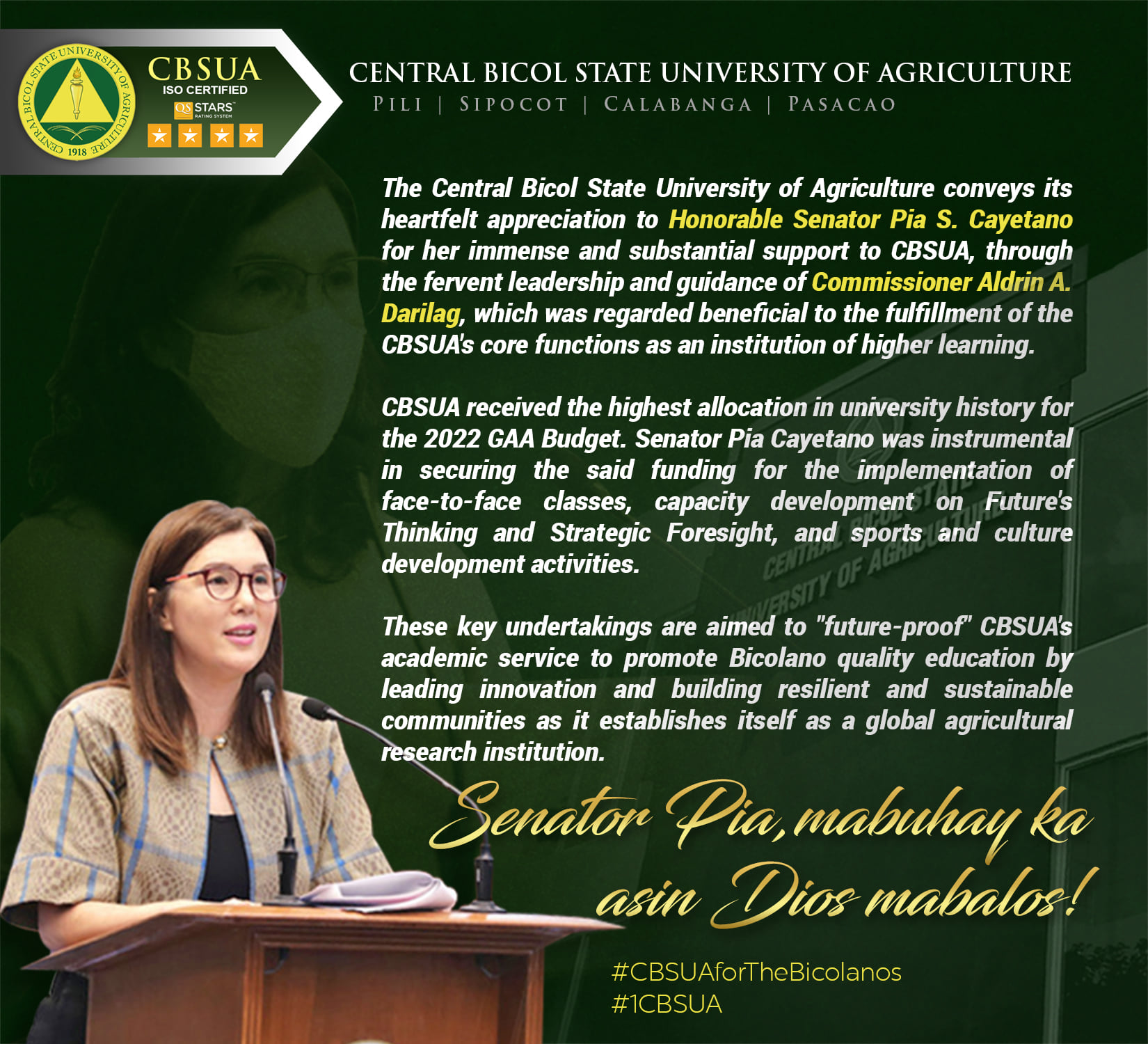 The Central Bicol State University of Agriculture conveys its heartfelt appreciation to Honorable Senator Pia S. Cayetano
